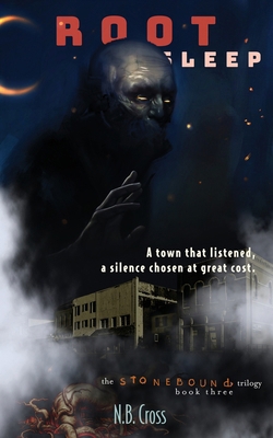 Root Sleep: Stonebound Book 3 1970425083 Book Cover