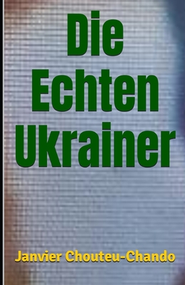 Die Echten Ukrainer [German] B0C47LP3DN Book Cover