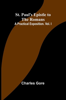St. Paul's Epistle to the Romans: A Practical E... 9362994445 Book Cover