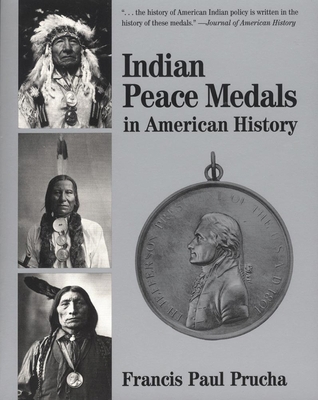 Indian Peace Medals in American History 0806132183 Book Cover