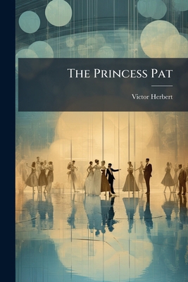 The Princess Pat 1277324557 Book Cover