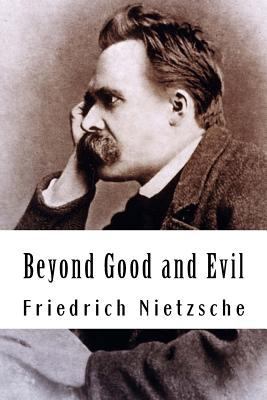 Beyond Good and Evil 1530359341 Book Cover