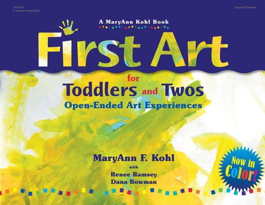 First Art for Toddlers and Twos: Open-Ended Art... 0876593996 Book Cover