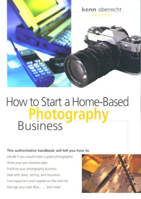 How to Start a Home-Based Photography Business 0762705140 Book Cover