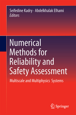 Numerical Methods for Reliability and Safety As... 3319071661 Book Cover