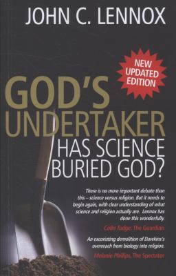 God's Undertaker: Has Science Buried God? 0825479126 Book Cover