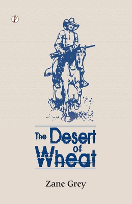 The Desert of Wheat B0DRWC4B9J Book Cover