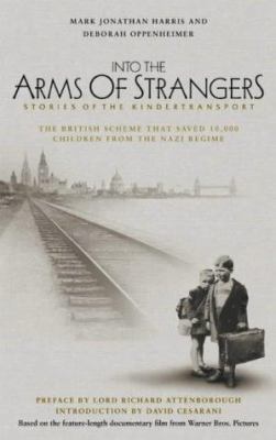 Into the Arms of Strangers: Stories of the Kind... 0747550921 Book Cover