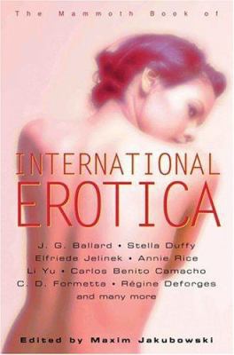 The Mammoth Book of International Erotica 0786717289 Book Cover