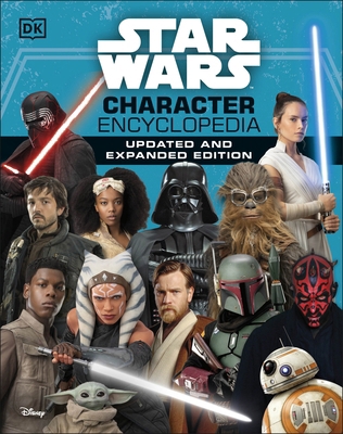 Star Wars Character Encyclopedia Updated And Ex... 0241531624 Book Cover
