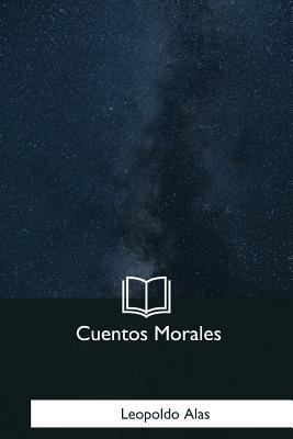 Cuentos Morales [Spanish] 1981194029 Book Cover