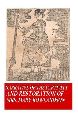 Narrative of the Captivity and Restoration of M... 154124916X Book Cover