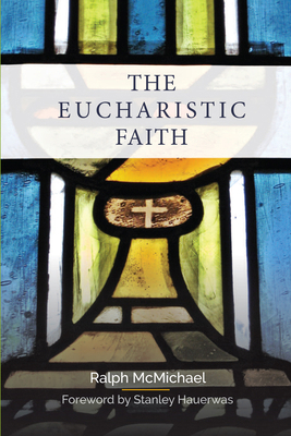 The Eucharistic Faith 0334056594 Book Cover