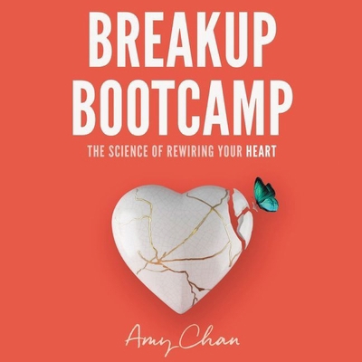 Breakup Bootcamp: The Science of Rewiring Your ... 1094156337 Book Cover