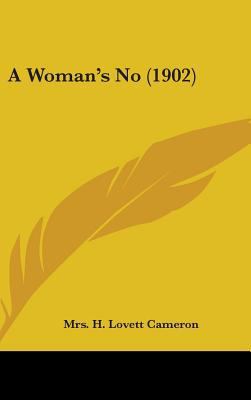 A Woman's No (1902) 1436967376 Book Cover