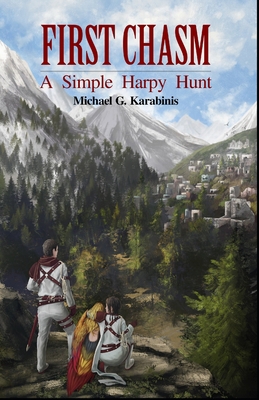 First Chasm: A Simple Harpy Hunt 6180023174 Book Cover