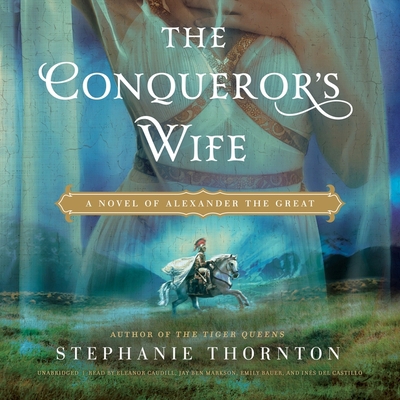 The Conqueror's Wife: A Novel of Alexander the ... 1094187798 Book Cover