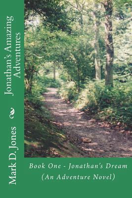 Jonathan's Amazing Adventures: Book One - Jonat... 172479857X Book Cover