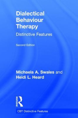 Dialectical Behaviour Therapy: Distinctive Feat... 1138942731 Book Cover