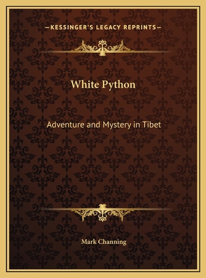 White Python: Adventure and Mystery in Tibet 1169765548 Book Cover