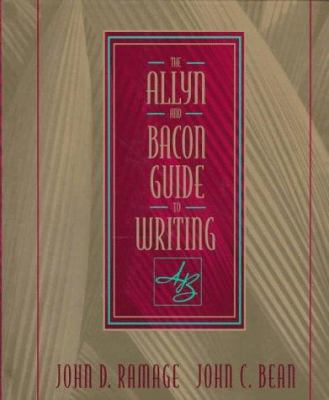 Allyn & Bacon Guide to Writing, The 0023982713 Book Cover
