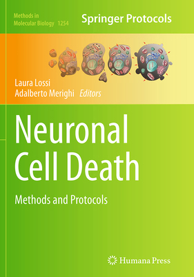 Neuronal Cell Death: Methods and Protocols 1493944649 Book Cover