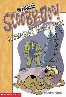 Scooby-Doo! and the Howling Wolfman 0439080959 Book Cover