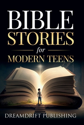 Bible Stories for Modern Teens B0CZPQCXM6 Book Cover