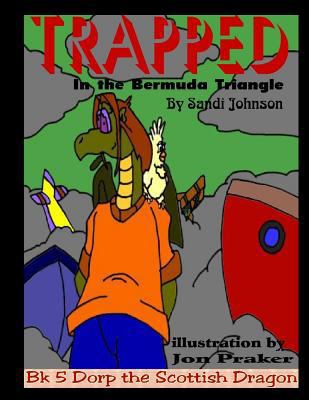 Book 5 - Dorp The Scottish Dragon: Trapped In T... 1500854891 Book Cover