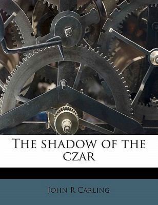 The shadow of the czar 1171905645 Book Cover