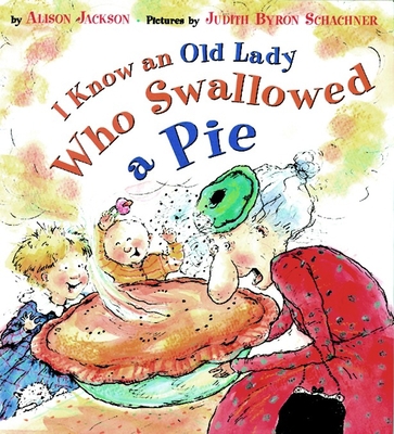 I Know an Old Lady Who Swallowed a Pie 0525456457 Book Cover