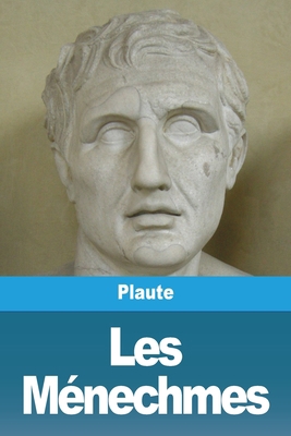 Les Ménechmes [French] 3988813931 Book Cover