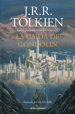 La Caída de Gondolin [Spanish] 6070758978 Book Cover