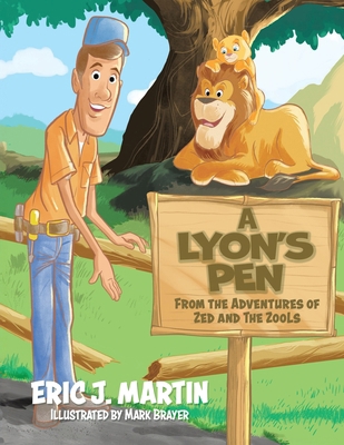 A Lyon's Pen: From the Adventures of Zed and th... 1779417829 Book Cover