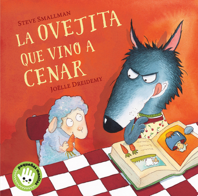 La Ovejita Que Vino A Cenar = The Lamb Who Came... [Spanish] 8448853288 Book Cover