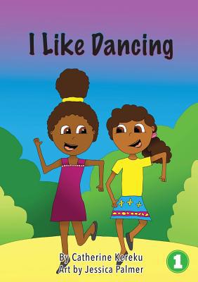 I Like Dancing 1925960862 Book Cover