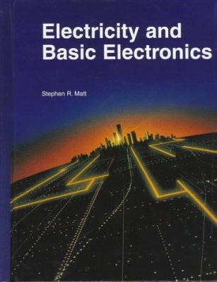 Electricity and Basic Electronics 1566374065 Book Cover