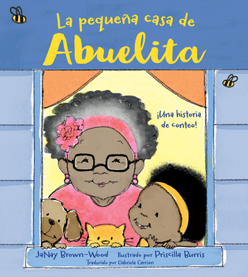 La Pequeña Casa de Abuelita (Spanish Edition) [Spanish] 1623545919 Book Cover