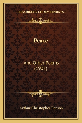 Peace: And Other Poems (1905) 1164846434 Book Cover