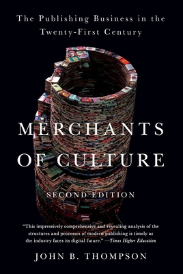Merchants of Culture: The Publishing Business i... 0452297729 Book Cover