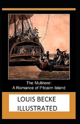 The Mutineer: A Romance of Pitcairn Island Illu... B0863V3BBT Book Cover
