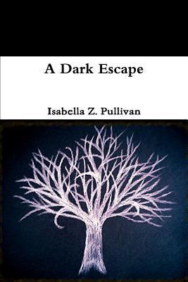 A Dark Escape 1304636755 Book Cover