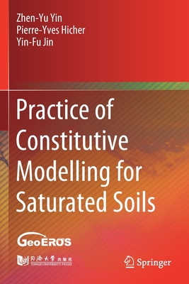 Practice of Constitutive Modelling for Saturate... 9811563098 Book Cover