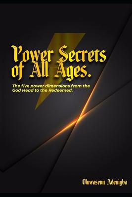 POWER SECRETS of ALL AGES!: The Five Power Dime... 1096905531 Book Cover