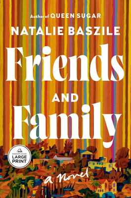 Friends and Family [Large Print] B0GQFMYWCT Book Cover
