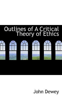 Outlines of a Critical Theory of Ethics 1117461971 Book Cover