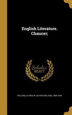 English Literature. Chaucer; 1362219967 Book Cover