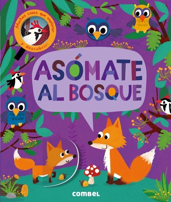 Asómate Al Bosque [Spanish] 8491011463 Book Cover