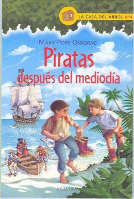 Piratas Despues De Mediodia / Pirates Past Noon... [Spanish] 9500826739 Book Cover