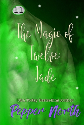 The Magic of Twelve: Jade B08HGZK469 Book Cover